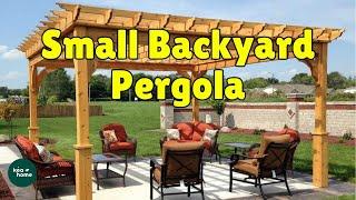 Creative Pergola Designs For Your Backyard Small Backyard Pergola Ideas