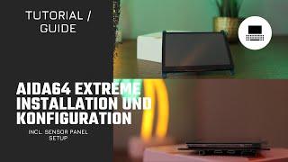 Installation und Konfiguration AIDA64 Extreme inklusive Sensor Panel