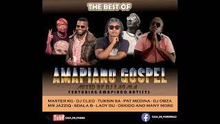 BEST of AMAPIANO GOSPEL mixed by DJ Fagma