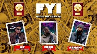 FYI MUSIC BUSINESS DEBATE FEAT NICK UKL, MADEYOUTHINK & ARMANI