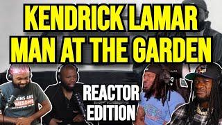 Kendrick Lamar - man at the garden - REACTION MASHUP