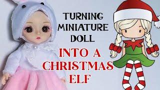 TURNING MINIATURE DOLL INTO MY VERSION OF ELF ON THE SHELF / Doll repaint/makeover