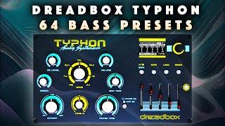 Dreadbox Typhon: 64 Bass Presets & Sequences. Sound Demo