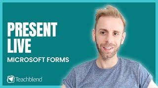 Microsoft Forms Present Live