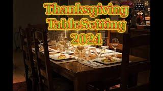 Thanksgiving Table Setting For 2024.