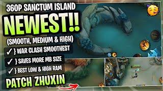 New! Sanctum Island SMOOTH MAP In Mobile Legends | Config Ml Anti Lag Improve FPS - Patch Zhuxin