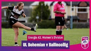 UL Bohemian v Ballincollig - #EnergiaAIL Highlights Women's Div 1 Rd 5