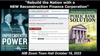 "Rebuild the Nation with a New Reconstruction Finance Corporation" Zoom Town Hall Oct 19, 2022