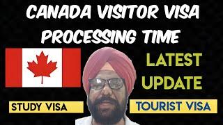 Canada Visitor Visa Processing Time। Tourist Visa। Study Visa। Latest Update। Good Trend।
