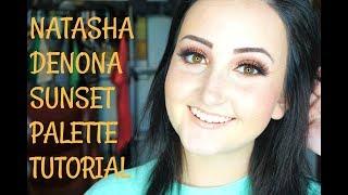 NATASHA DENONA SUNSET PALETTE TUTORIAL | Tiffany Schutte