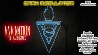 VNV NATION Ultra Megamix From DJ DARK MODULATOR