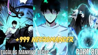 (80)LONER na NAGING SSS+ RANK NECROMANCER [TAGALOG MANHWA RECAP]