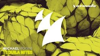 Michael Woods - Tequila Nites (Original Mix)