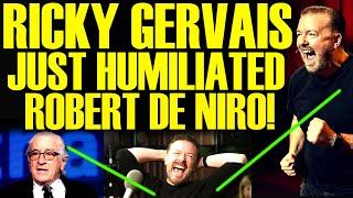 RICKY GERVAIS JUST DESTROYED ROBERT DE NIRO IN THE BEST WAY POSSIBLE! HILARIOUS BACKFIRE