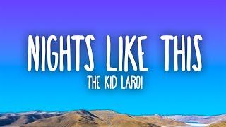 The Kid LAROI - NIGHTS LIKE THIS