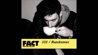 Randomer - FACT mix 332