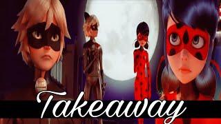 Takeaway •AMV• Ladynoir || Miraculous Ladybug