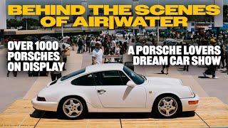 We've Reached The Porsche Pinnacle - Taking In The Sights At Air|Water