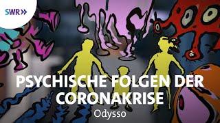 Was macht die Corona-Krise mit unserer Psyche? | SWR Wissen