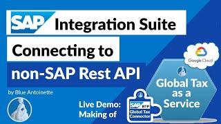 SAP Integration Suite: Connecting to non-SAP REST API (Global Tax as a Service)