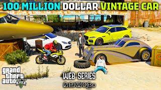 Selling 100 Million Dollar Vintage Car | GTA 5 Web Series മലയാളം #199