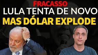 Fracasso! LULA tenta mais uma vez mas DÓLAR volta a explodir após Natal.