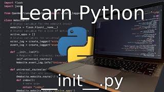 Intermediate Python Tutorial: How to Use the __init__.py File