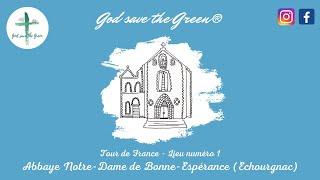 God save the Green - Notre-Dame de Bonne Espérance (Echourgnac)