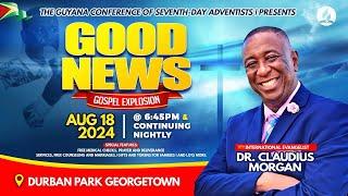 Day 24 || Good News Gospel Explosion ft Dr Claudius Morgan || Guyana Conference of SDAs