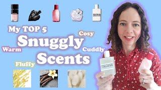 Top 5 Snuggly Scents Warm Cosy Cuddly Perfume Glossier You Zadig & Voltaire This is Her Valentines