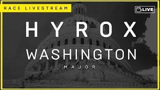  HYROX WASHINGTON MAJOR | LIVESTREAM