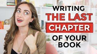 How to Write the LAST Chapter of Your Book