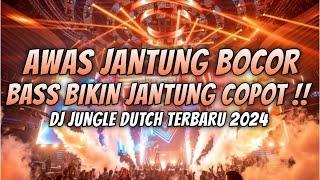 AWAS BASSNYA BIKIN JANTUNG BOCOR !! DJ JUNGLE DUTCH FULL BASS BETON TERBARU 2024