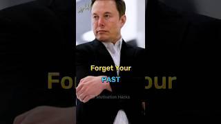 forgot your past  #shorts #sigmarule #attitudestatus #elonmusk #billionaire #motivation #quotes