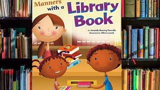 Manners With A Library Book \ By Amanda Doering Tourville Illustrated By Chris Lensch \ Read Aloud