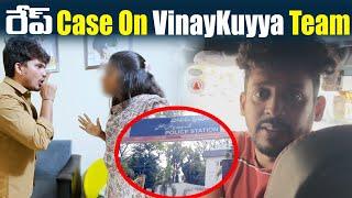 R*p£ Case On VinayKuyya Team | Search Operation Dare | VinayKuyya