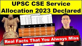 UPSC CSE Service Allocation 2023 Declared | Real Facts That You Always Miss | Gaurav Kaushal