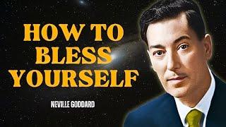 Neville Goddard - Speak Blessings Upon Yourself, CHANGE YOUR LIFE!