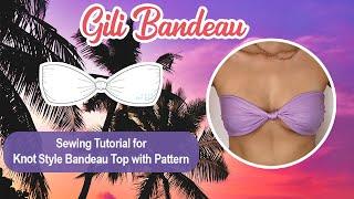 DIY Knot Bandeau Bikini Top (with Instant PDF Pattern!) | Gili Top | Sixte Designs