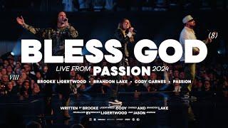 Bless God (Live from Passion 2024) - Brooke Ligertwood, Brandon Lake, Cody Carnes, Passion