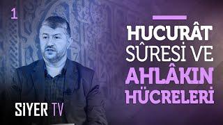 Hucurat Suresi ve Ahlakın Hücreleri | Muhammed Emin Yıldırım - Nebevi Ahlâk 1. Bölüm