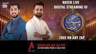 Watch "Shan e Ramazan" Live Transmission only on ARY ZAP #ARYDigital #ShaneRamazan