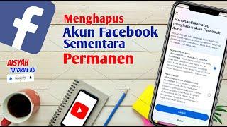 Cara Menghapus Akun Facebook Sementara dan Permanen