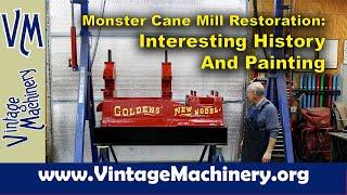 Monster Cane Mill Restoration: Some Interesting History of the Mill and Painting