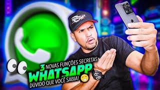 CHEGOU 3 NOVAS FUNÇÕES SECRETAS DO WHATSAPP 2024