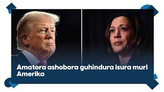 Rurageretse hagati ya Trump na Kamala Harris || Amatora ashobora guhindura isura muri Amerika