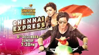 Chennai Express | 6th Dec @7:30PM | Colors Cineplex Premiere