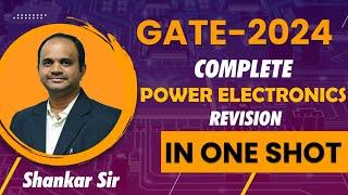 Power Electronics Complete Revision in One Shot | OHM Institute | GATE Revision | GATE Electrical