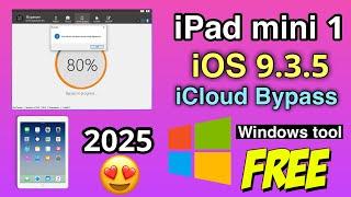 iCloud Bypass iPad mini 1 iOS 9.3.5 Windows tool Step by Step Tutorial 2025