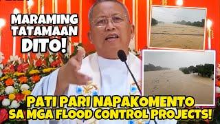 KOMENTO NG ISANG PARI SA FLOOD CONTROL PROJECTS MARAMING TATAMAAN DITO!